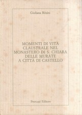 Momenti Di Vita Claustrale nel