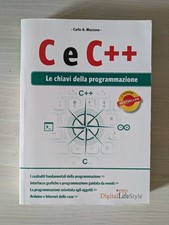 C e C++. Le chiavi della programmazione. Informatica. 9788868953300