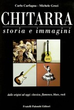 Chitarra. Storia e Immagini