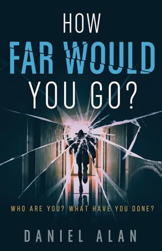 Alan how far - would, go