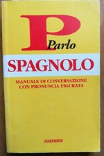 A Vallardi Garzanti 199X LO SPAGNOLO in 3 volumi: Grammatica, Verbi e Pronuncia