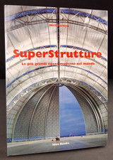 SUPERSTRUTTURE LA PIU GRANDE