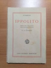 Euripide Ippolito Di G. A. Cesareo Casa Editrice Trimarchi 1936