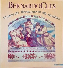 Bernardo Cles e l'arte del