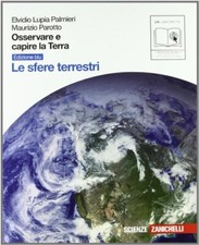 osservare e capire la terra edizione blu le sfere terrestri lupia palmieri parot