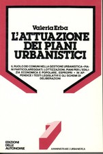 Erba V - L'attuazione dei piani urbanistici - Autonomie 1982 - Pg.312 - Brossura