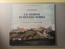 la Cesena di Renato Serra Cino Petrelli il Ponte Vecchio