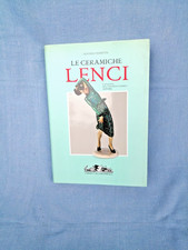 Le ceramiche Lenci di Alfonso Panzetta. Catalogo archivio 1928-1964.