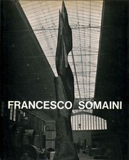 Francesco Somaini - Umbro Apollonio, Michel Tapié (Éditions du Griffon)