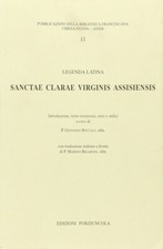 Sanctae Clarae virginis assisiensis. Legenda latina - 2001 - Porz