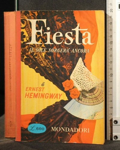 Fiesta sole sorgerà - il,