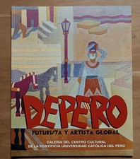 Depero. Futurista y artista global - Scudiero (Lima 2016)