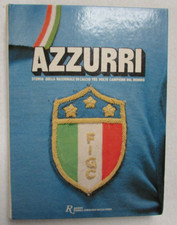 Libro Azzurri 1910-1983 Rizzoli storia  Nazionale Italiana Calcio Italia _X6