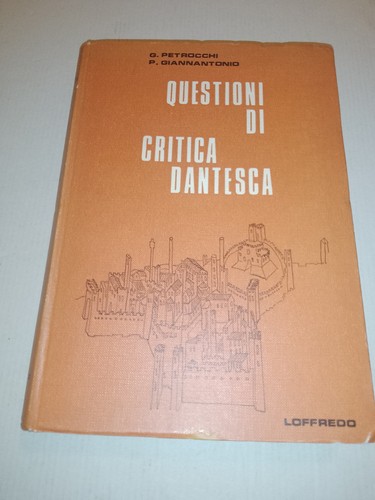 Questioni critica dantesca - questioni, di