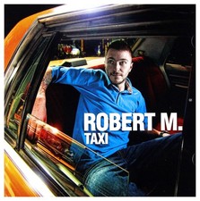 Robert M Robert M.: Taxi (CD)