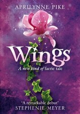 Wings aprilynne pike - wings, by