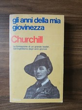 Winston Churchill - GLI ANNI DELLA MIA GIOVINEZZA - Garzanti 1971 prima edizione