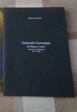 Giancarlo Cazzaniga In Bianco e nero + OMAGGIO