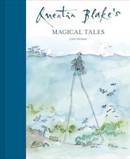 Quentin Blake's Magical Tales: A stunn..., Yeoman, John