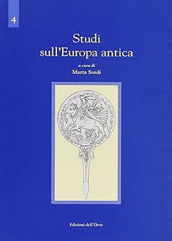Studi sull europa antica vol - studi,