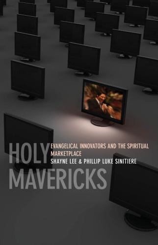 Holy mavericks evangelical - holy, :