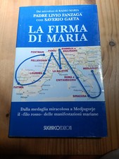 LA FIRMA DI MARIA di PADRE LIVIO FANZAGA con S GAETA ed SUGARCO