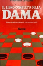 Francesco Lavizzari, Il libro completo della dama, Mursia, 1982