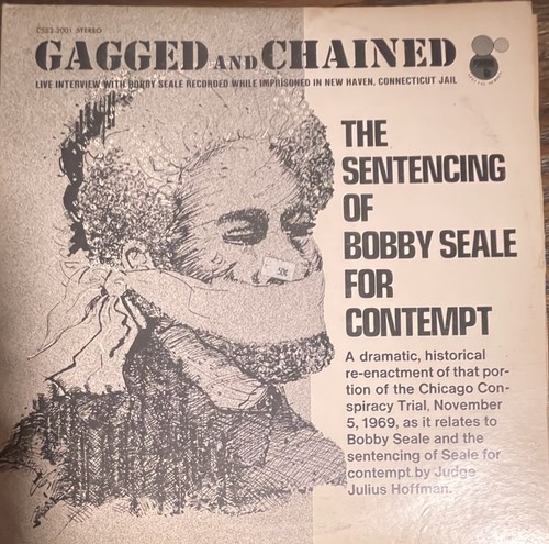 Bobby seale gagged - bobby, chained