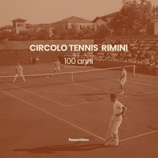Circolo Tennis Rimini. 100
