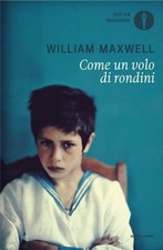 Libro Nuovo - William Maxwell - Come Un Volo Di Rondini  - Mondadori