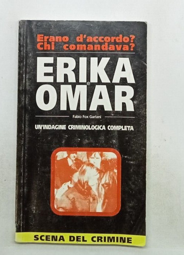 Erika omar fabio fox - erika, gariani
