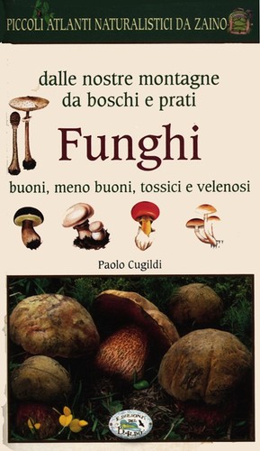 Funghi dalle nostre montagne - dalle,