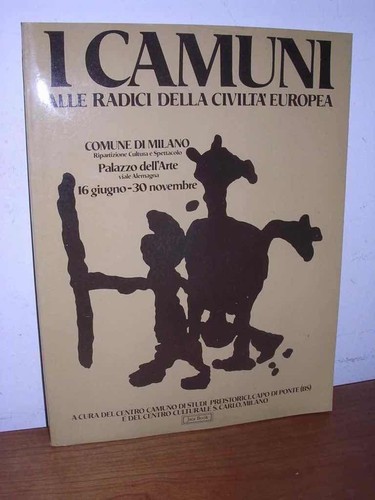 Camuni alle radici della - i,