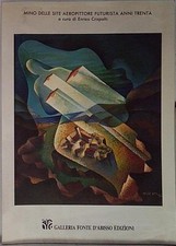  MINO DELLE SITE AEROPITTORE FUTURISTA ANNI TRENTA galleria fonte d'abisso 