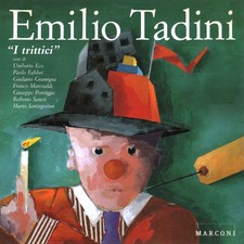 Emilio Tadini. I trittici -