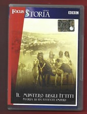 DVD - FOCUS STORIA - Il mistero degli Ittiti - BBC 2006