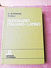 E. R. BIANCHI - O. LELLI - Dizionario Italiano - Latino - Le Monnier Giugno 1974