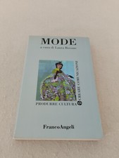 MODE / a cura di Laura Bovone