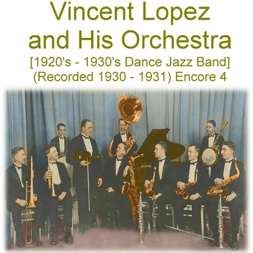 Vincent lopez and his - and,
