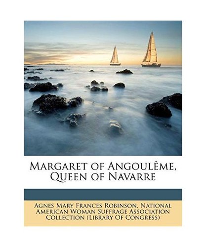 Margaret angoulme queen of - margaret, angoulme,