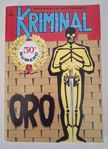 Kriminal 0ro - kriminal, n.