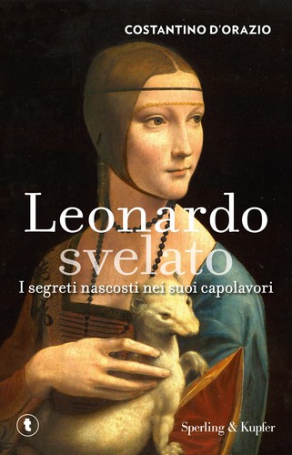 Leonardo svelato segreti - leonardo, i