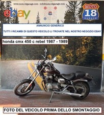 Sono Disponibili Ricambi moto usati scrivi x Honda cmx 450 c rebel 1987 1989