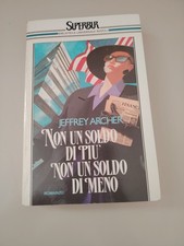 Jeffrey Archer Non Un Soldo DI