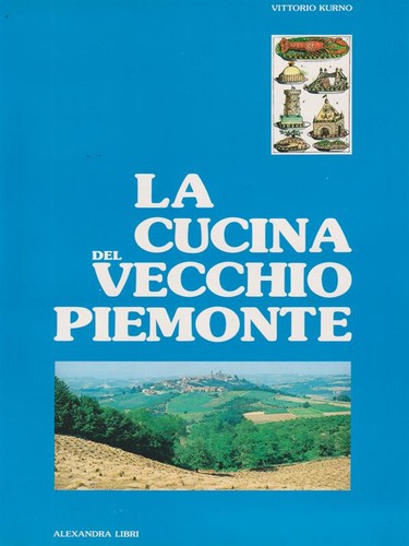 Cucina del vecchio piemonte - la,