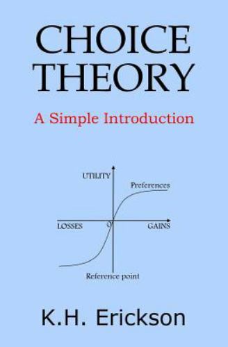 Choice theory simple - choice, a