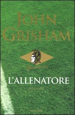 L'ALLENATORE - JOHN GRISHAM