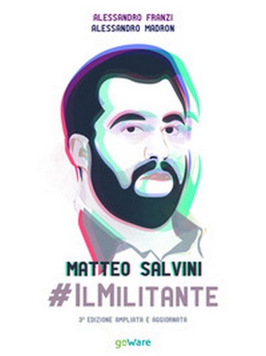 Matteo salvini ilmilitante - matteo, #ilmilitante