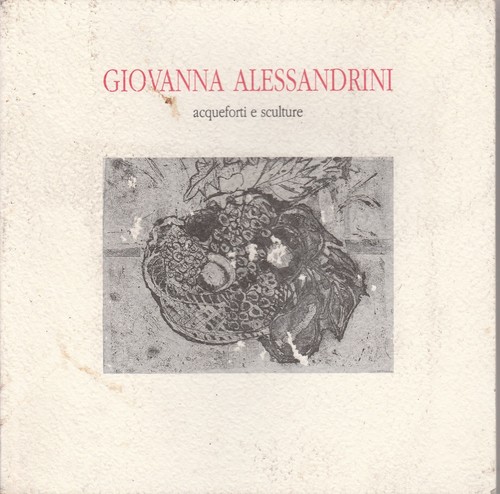 Alessandrini acqueforti e - g.,