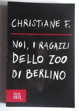 NOI, I RAGAZZI DELLO ZOO DI BERLINO di CHRISTIANE F.